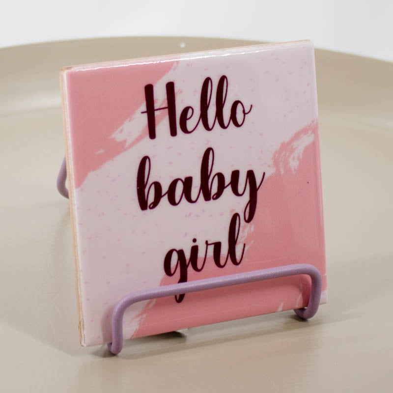 Hello baby girl tegel